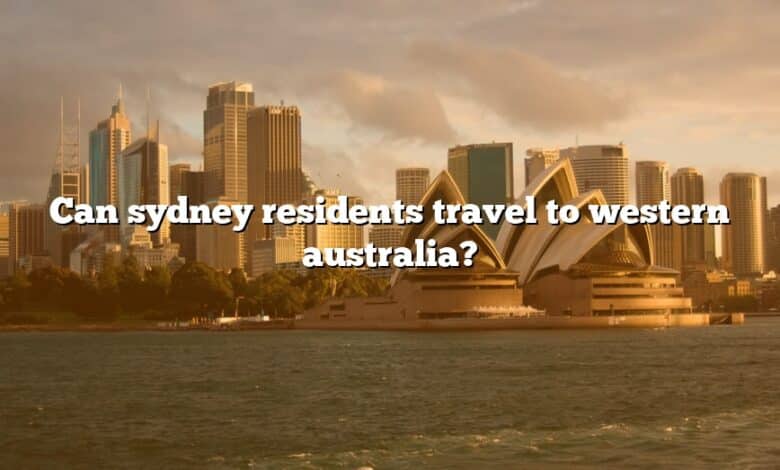 Can sydney residents travel to western australia?