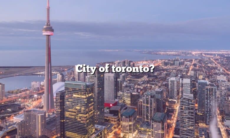 City of toronto?