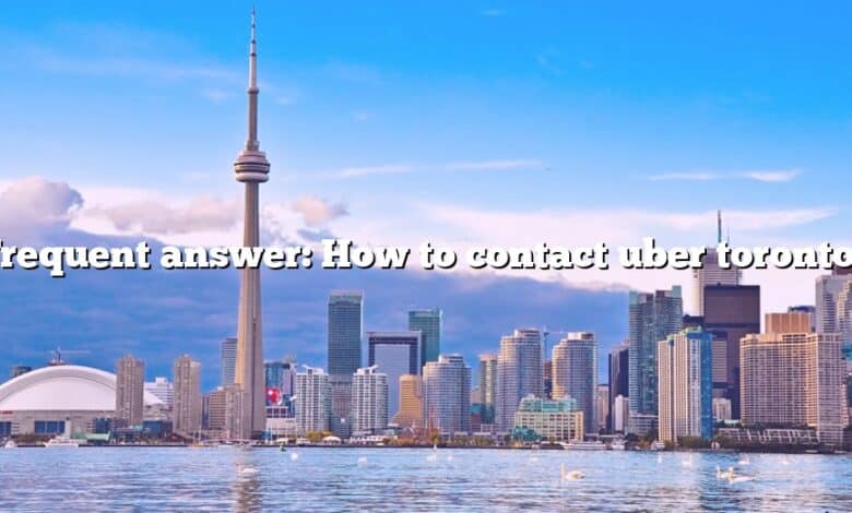 Frequent answer: How to contact uber toronto?
