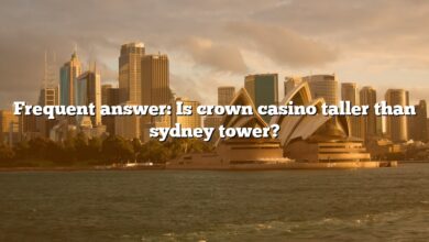 Frequent answer: Is crown casino taller than sydney tower?