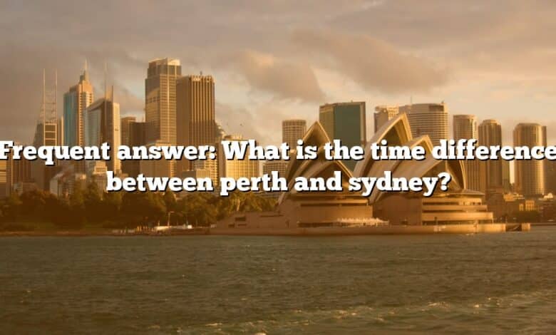 Frequent answer: What is the time difference between perth and sydney?