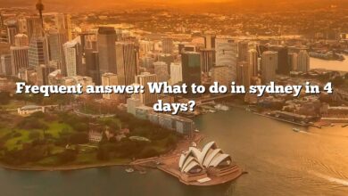 Frequent answer: What to do in sydney in 4 days?