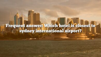 Frequent answer: Which hotel is closest to sydney international airport?