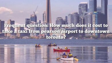 Frequent question: How much does it cost to take a taxi from pearson airport to downtown toronto?