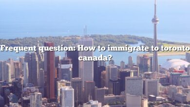Frequent question: How to immigrate to toronto canada?