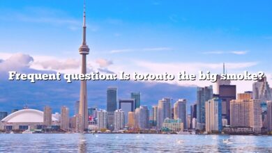 Frequent question: Is toronto the big smoke?