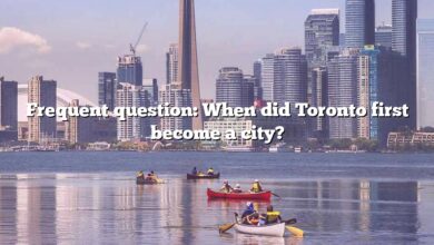 Frequent question: When did Toronto first become a city?