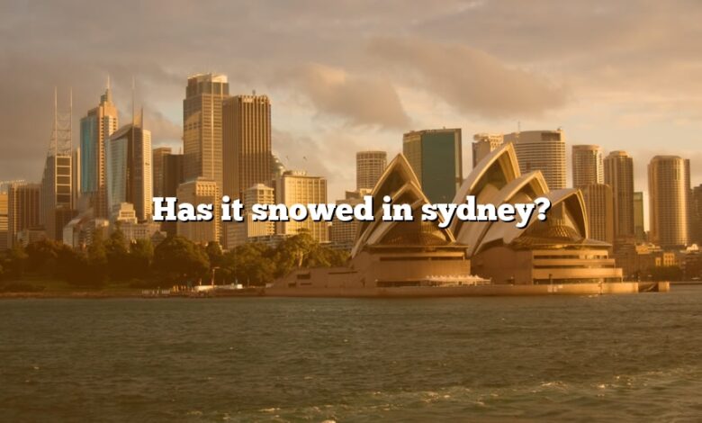 Has it snowed in sydney?