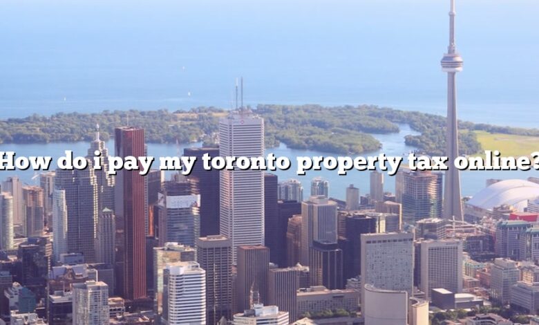 How do i pay my toronto property tax online?