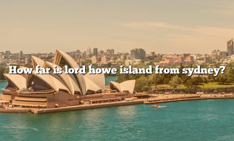 How far is lord howe island from sydney?