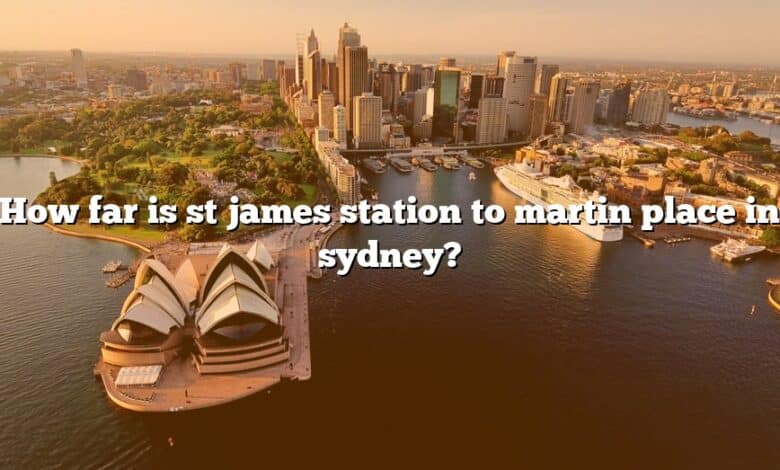 How far is st james station to martin place in sydney?