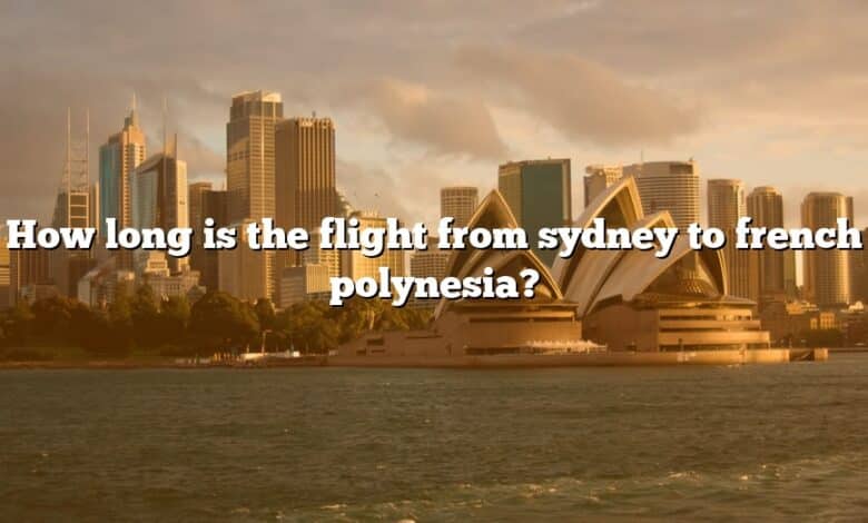 How long is the flight from sydney to french polynesia?