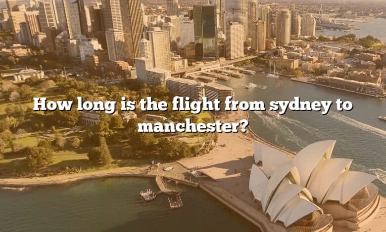 How long is the flight from sydney to manchester?