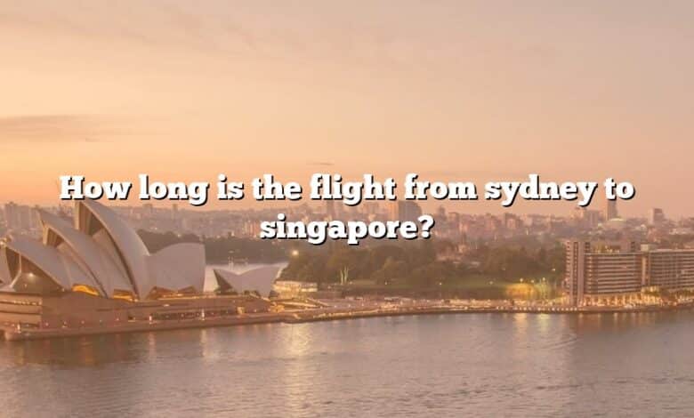 How long is the flight from sydney to singapore?