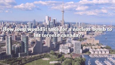 How long would it take for a nuclear bomb to hit toronto canada?