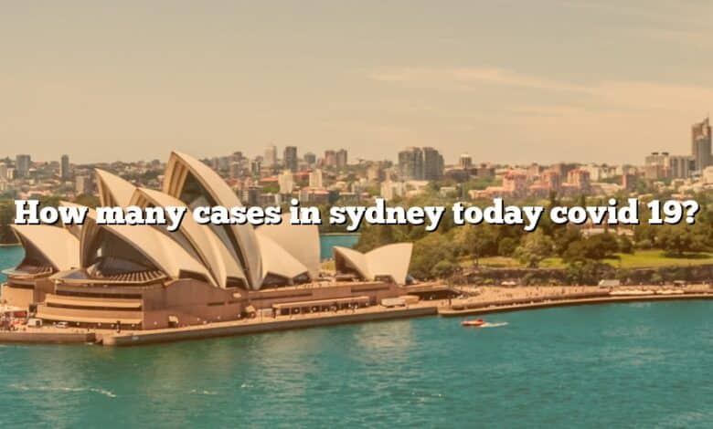 How many cases in sydney today covid 19?