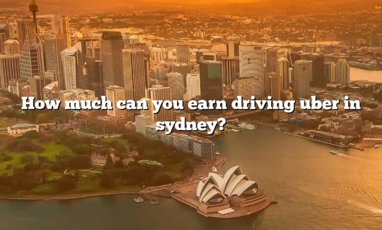 How much can you earn driving uber in sydney?