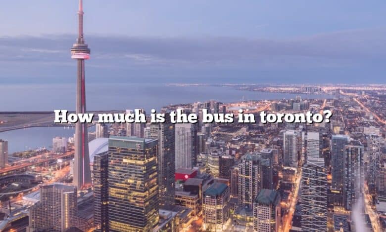 How much is the bus in toronto?