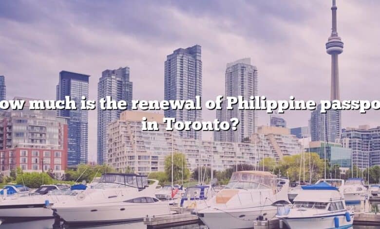 How much is the renewal of Philippine passport in Toronto?