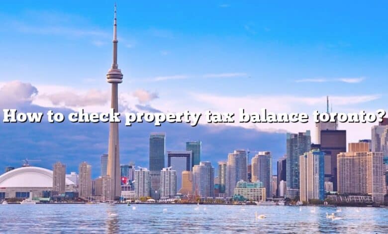 How to check property tax balance toronto?