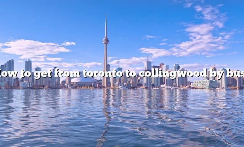 How to get from toronto to collingwood by bus?