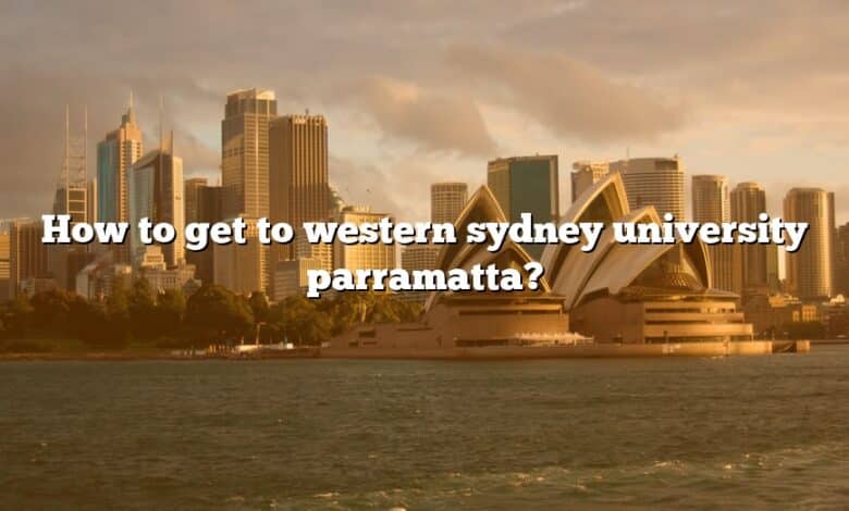 How to get to western sydney university parramatta?