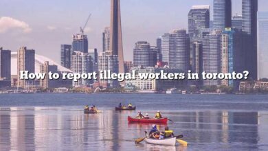 How to report illegal workers in toronto?