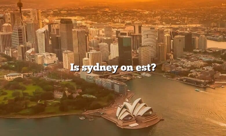 Is sydney on est?