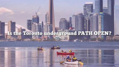 Is the Toronto underground PATH OPEN?