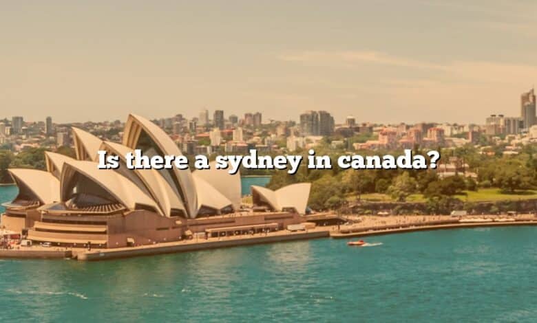 Is there a sydney in canada?