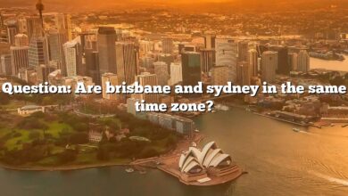 Question: Are brisbane and sydney in the same time zone?