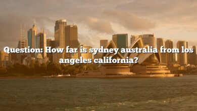 Question: How far is sydney australia from los angeles california?