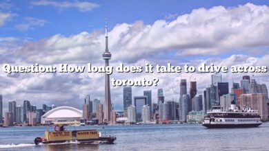 Question: How long does it take to drive across toronto?