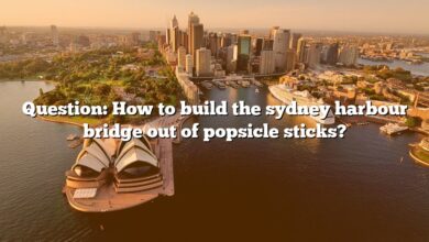 Question: How to build the sydney harbour bridge out of popsicle sticks?