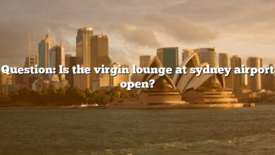 Question: Is the virgin lounge at sydney airport open?