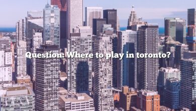 Question: Where to play in toronto?