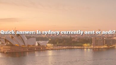 Quick answer: Is sydney currently aest or aedt?
