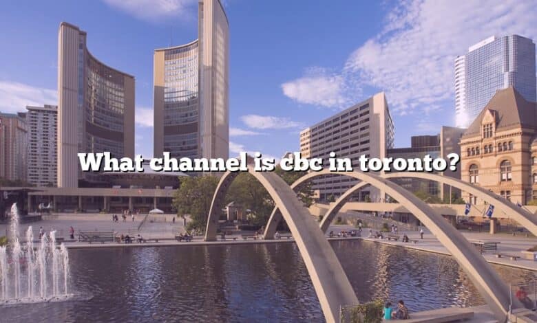 What channel is cbc in toronto?