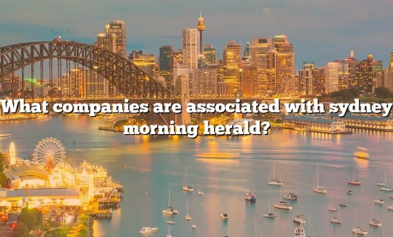 What companies are associated with sydney morning herald?