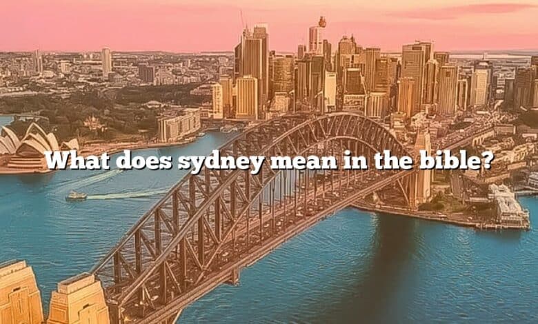 What does sydney mean in the bible?