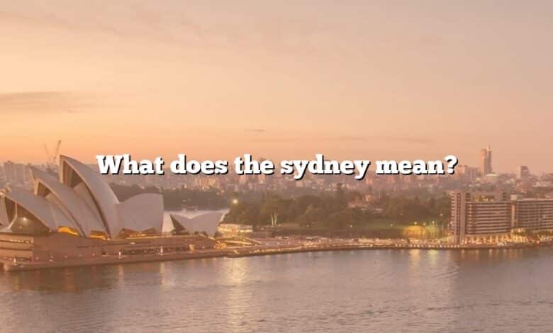 What does the sydney mean?