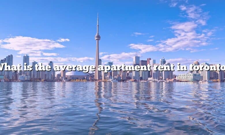 What is the average apartment rent in toronto?