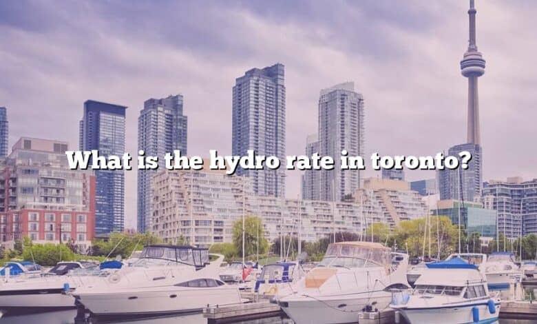 What is the hydro rate in toronto?