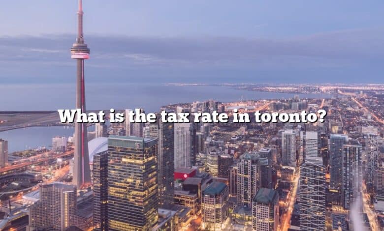What is the tax rate in toronto?