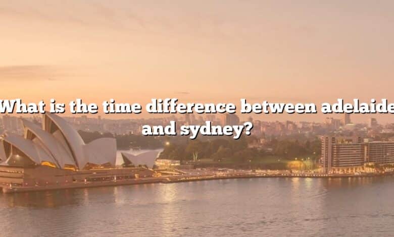 What is the time difference between adelaide and sydney?