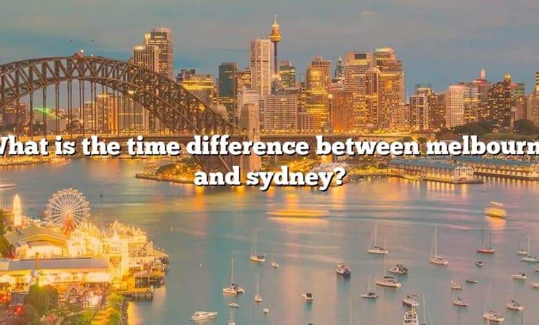 What is the time difference between melbourne and sydney?