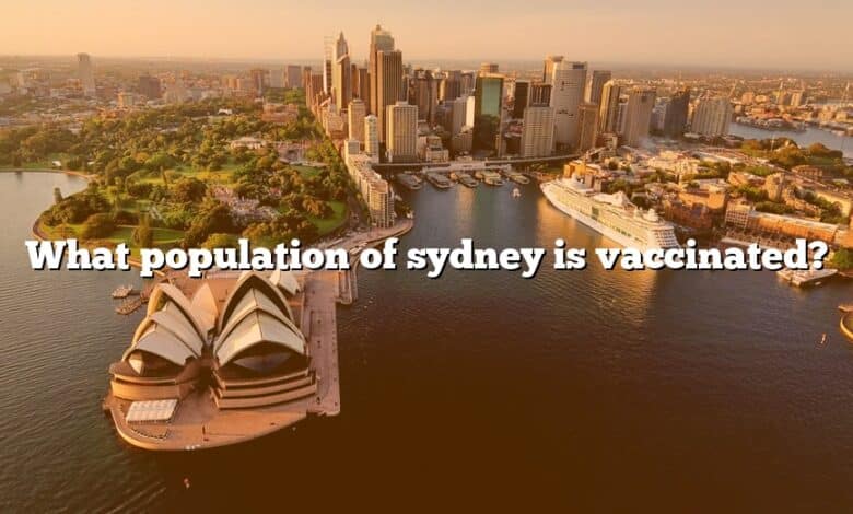 What population of sydney is vaccinated?