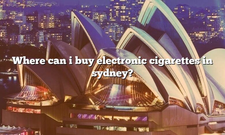 Where can i buy electronic cigarettes in sydney?