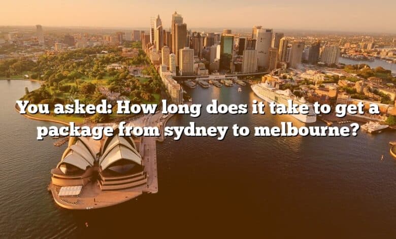 You asked: How long does it take to get a package from sydney to melbourne?