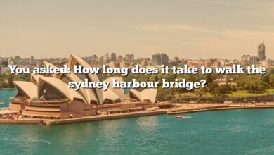 You asked: How long does it take to walk the sydney harbour bridge?